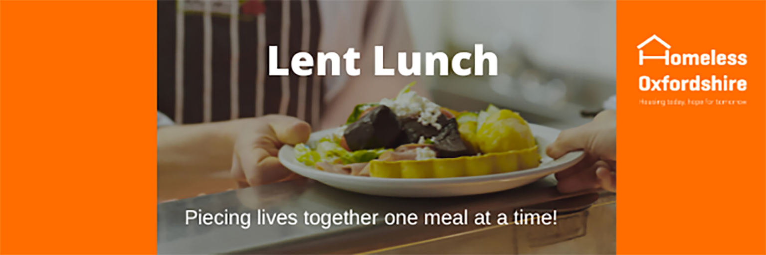 Lent Lunch - Homeless Oxfordshire