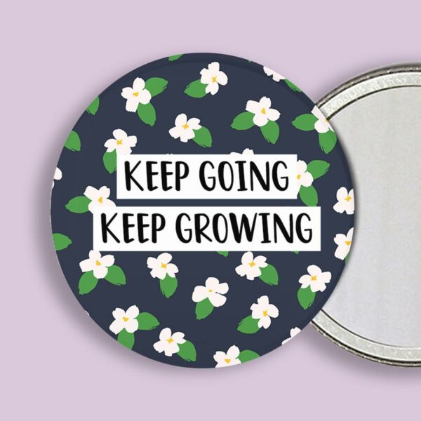 Keep Going Keep Growing Pocket Mirror - Homeless Oxfordshire Shop